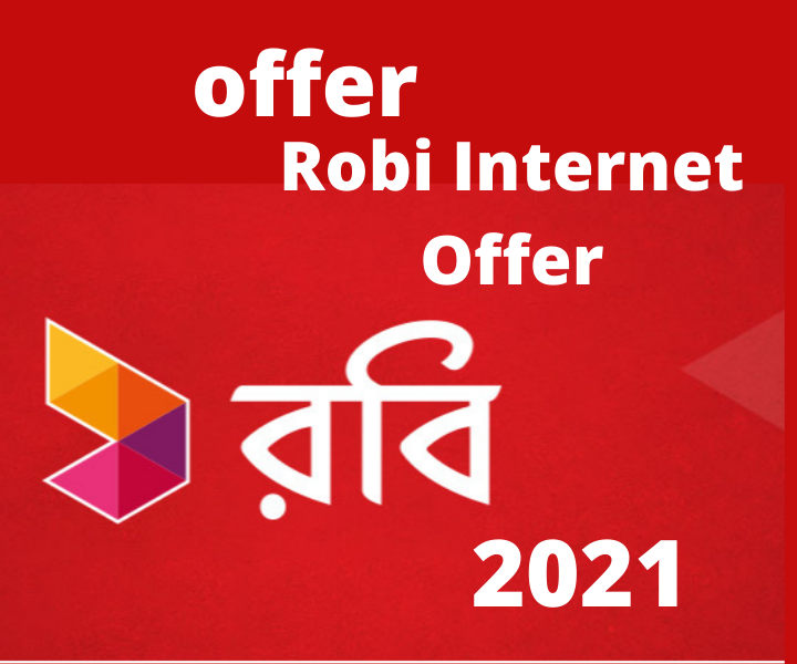 Robi Internet Offer 2021 | Robi All Data Packages List [New]