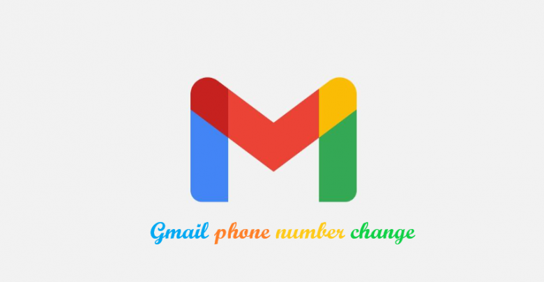 Gmail phone number change